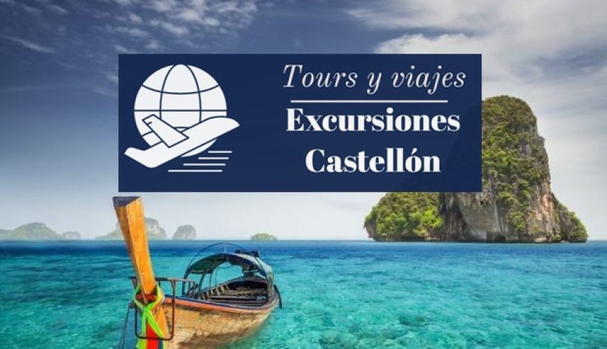 Agencia Excursiones Castellón - Tours & viajes descubre Castellón de la plana, sus pueblos, excursiones, escapadas, hoteles y casas rurales